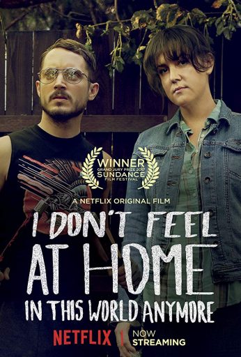 I Don’t Feel at Home in This World Anymore.