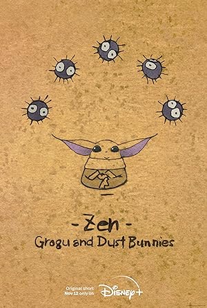 Zen – Grogu and Dust Bunnies