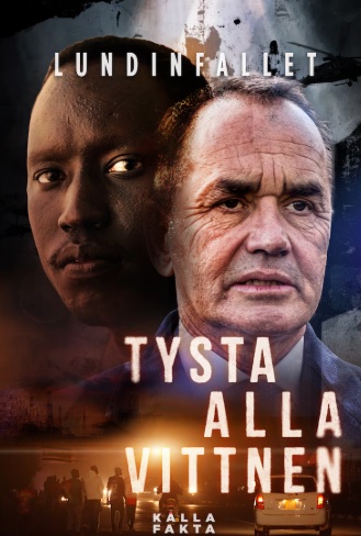 Kalla fakta: Lundinfallet – Tysta alla vittnen